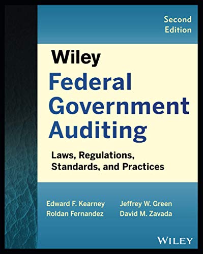 Wiley Federal Government Auditing Laws, Regulations, Standards, Practices, and  [Paperback]
