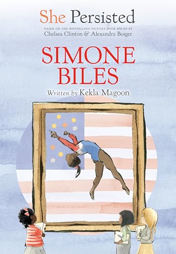 She Persisted Simone Biles [Hardcover]