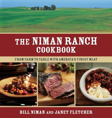 The Niman Ranch Cookbook From Farm to Table with America's Finest Meat [Paperback]