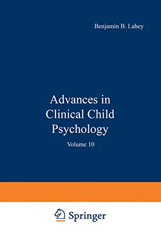 Advances in Clinical Child Psychology Volume 10 [Paperback]