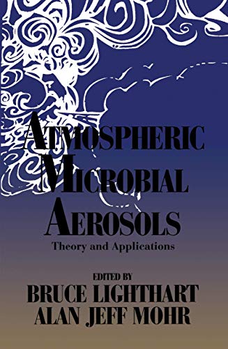 Atmospheric Microbial Aerosols Theory and Applications [Paperback]