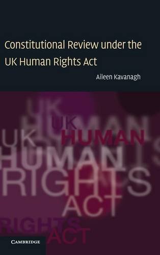 Constitutional Review under the UK Human Rights Act [Hardcover]