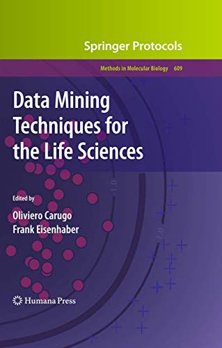 Data Mining Techniques for the Life Sciences [Hardcover]