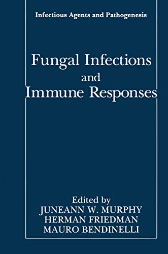 Fungal Infections and Immune Responses [Hardcover]