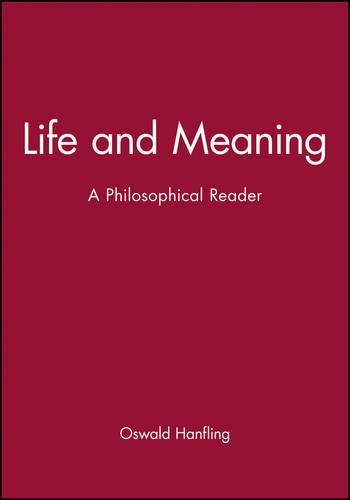 Life and Meaning A Philosophical Reader [Paperback]