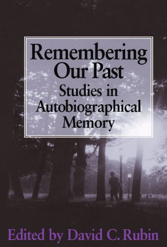 Remembering our Past Studies in Autobiographical Memory [Paperback]
