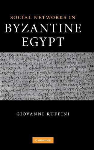 Social Networks in Byzantine Egypt [Hardcover]