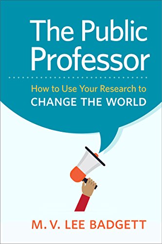 The Public Professor How to Use Your Research to Change the World [Hardcover]