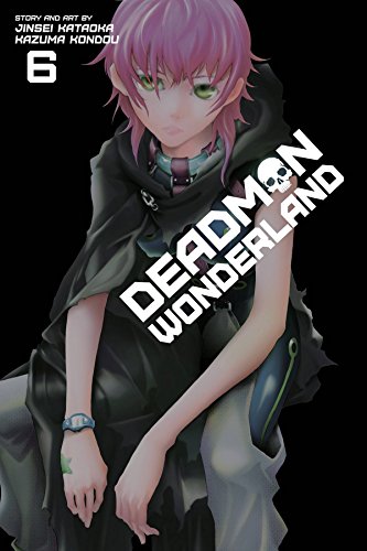 Deadman Wonderland, Vol. 6 [Paperback]