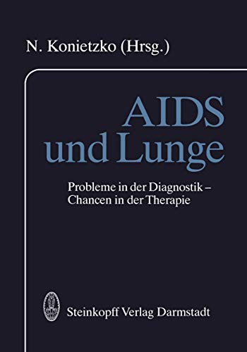 AIDS und Lunge Probleme in der Diagnostik  Chancen in der Therapie [Paperback]