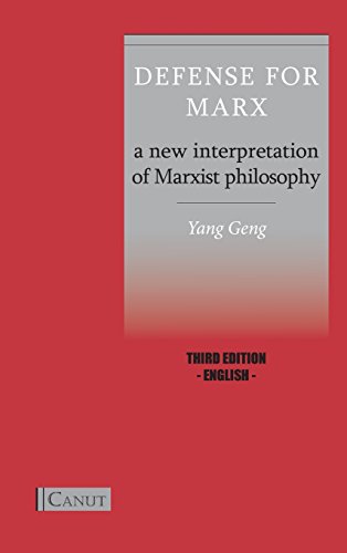 Defense For Marx A New Interpretation Of Marxist Philosophy [Hardcover]