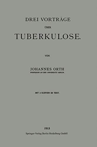 Drei Vortrge ber Tuberkulose [Paperback]