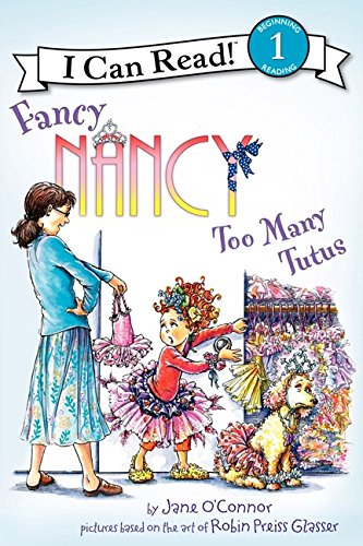 Fancy Nancy Too Many Tutus [Paperback]