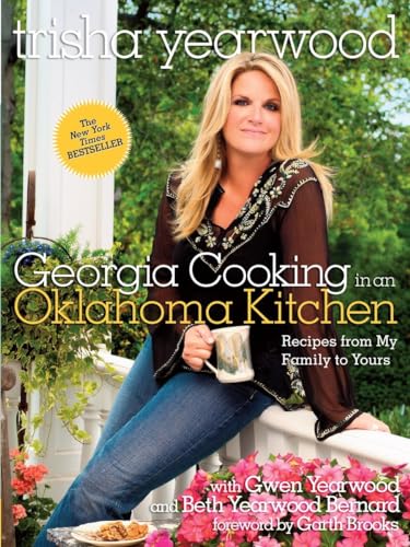 Georgia Cooking in an Oklahoma Kitchen Recipes from My Family to Yours A Cookb [Paperback]