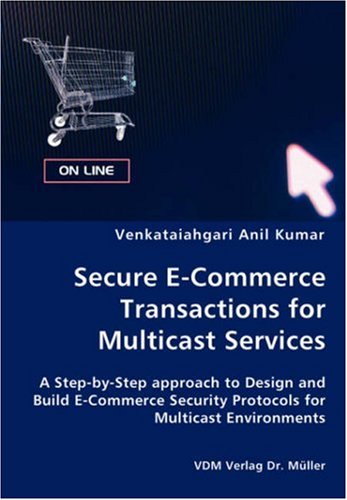 Secure E-Commerce Transactions for Multicast Services [Unknown]