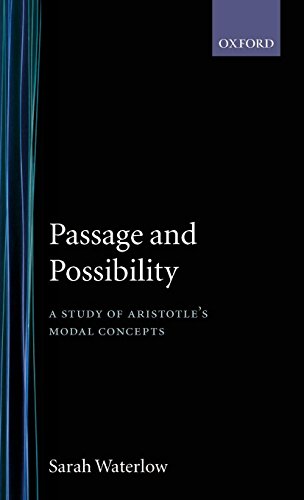 Passage and Possibility A Study of Aristotle's Modal Concepts [Hardcover]