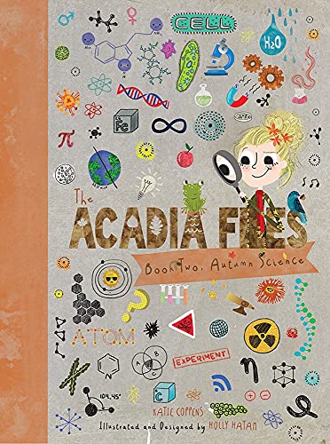The Acadia Files Book Two, Autumn Science [Hardcover]