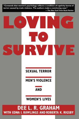 Loving to Survive Sexual Terror, Men's Violence, and Women's Lives [Paperback]