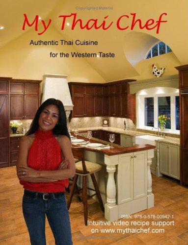 My Thai Chef - Authentic Thai Cuisine For The Western Taste [Paperback]