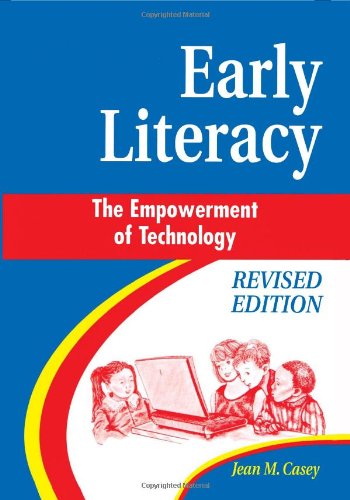 Early Literacy The Empowerment Of Technology [Paperback]