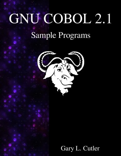 Gnu Cobol 2.1 Sample Programs [Paperback]