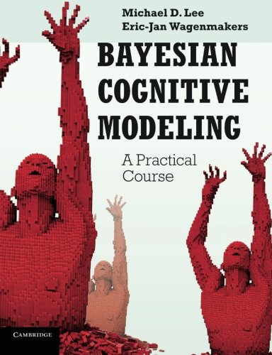 Bayesian Cognitive Modeling A Practical Course [Paperback]