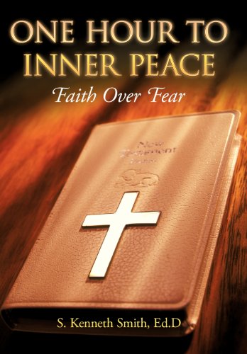 One Hour to Inner Peace  Faith over Fear [Hardcover]