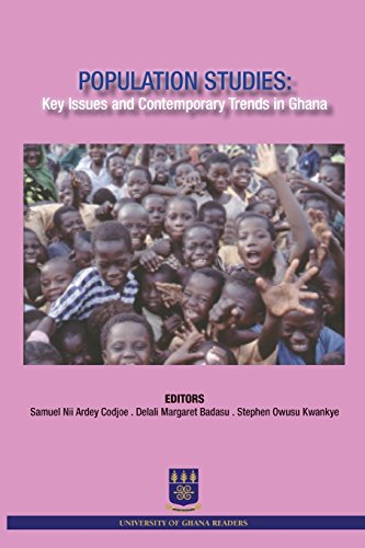 Population Studies Key Issues And Contemporary Trends In Ghana [Paperback]