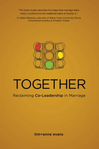 Together Reclaiming Co-Leadership In Marriage [Paperback]