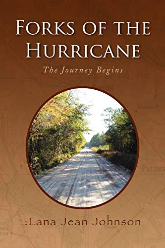 Forks of the Hurricane  The Journey Begins [Paperback]