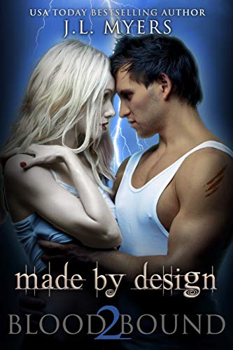 Made by Design  A Blood Bound Novel, Book 2 [Paperback]