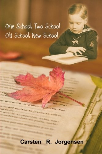 One School, Two School, Old School, New School [Paperback]