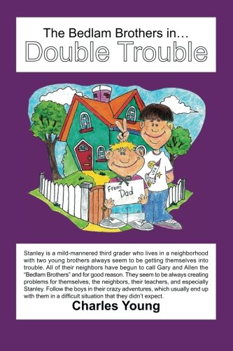 The Bedlam Brothers In. . .Double Trouble [Paperback]