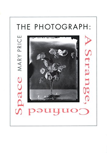 The Photograph A Strange, Confined Space [Paperback]