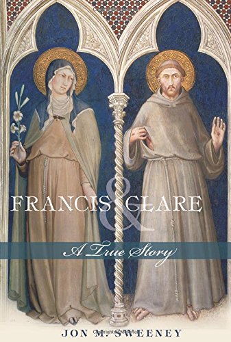 Francis And Clare A True Story [Paperback]