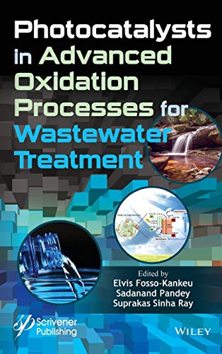 Photocatalysts in Advanced Oxidation Processes for Wastewater Treatment [Hardcover]