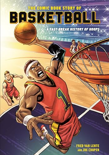 The Comic Book Story of Basketball A Fast-Break History of Hoops [Paperback]