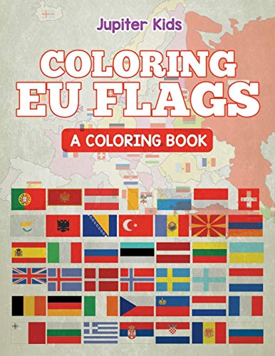 Coloring Eu Flags (a Coloring Book) [Paperback]
