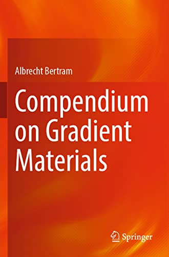 Compendium on Gradient Materials [Paperback]