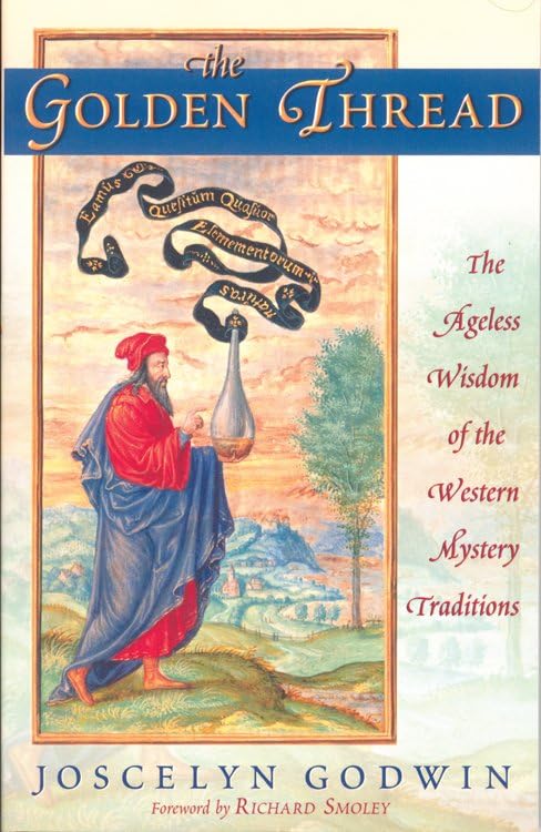 The Golden Tread The Ageless Wisdom of the Western Mystery Traditions [Paperback]