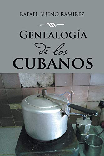 Genealoga De Los Cubanos (spanish Edition) [Paperback]