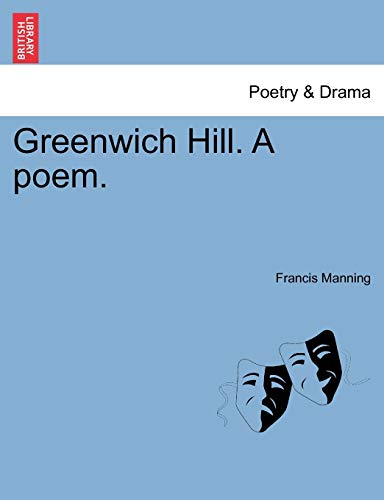 Greenwich Hill a Poem [Paperback]