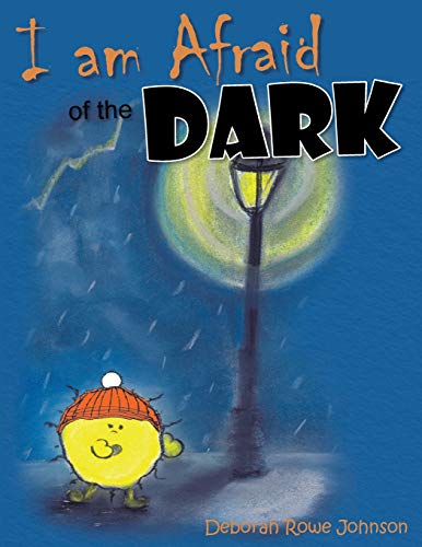 I Am Afraid of the Dark [Paperback]
