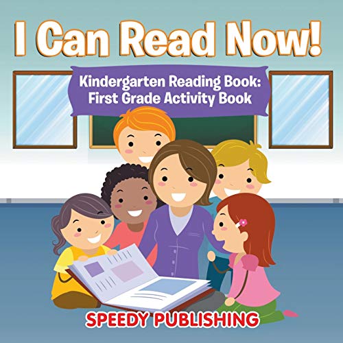I Can Read Now Kindergarten Reading Book  First Grade Activity Book [Paperback]