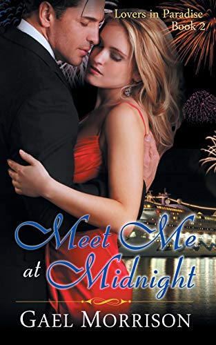Meet Me At Midnight (lovers In Paradise Series, Book 2) [Paperback]