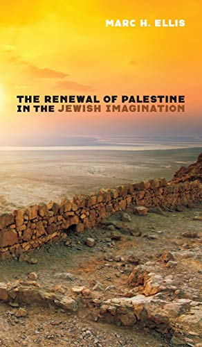 Renewal of Palestine in the Jewish Imagination [Hardcover]