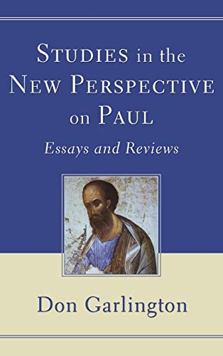 Studies in the New Perspective on Paul  Essays and Reviews [Hardcover]