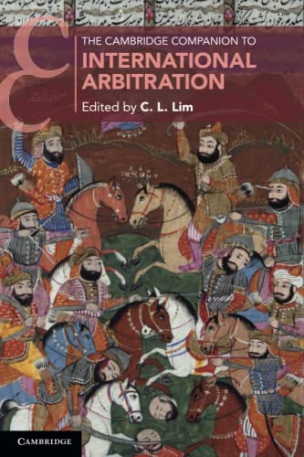 The Cambridge Companion to International Arbitration [Paperback]