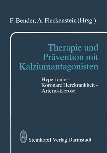 Therapie und Prvention mit Kalziumantagonisten Hypertonie  Koronare Herzkrank [Paperback]