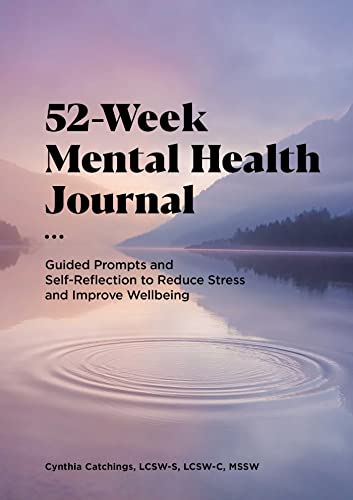 52-Week Mental Health Journal Guided Prompts and Self-Reflection to Reduce Stre [Paperback]
